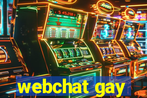 webchat gay